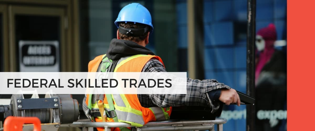 Canada’s Federal Skilled Trades
